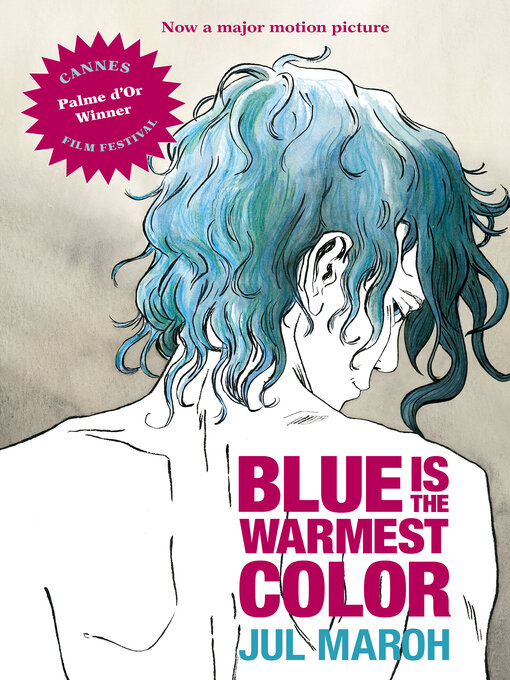 Title details for Blue Is the Warmest Color by Julie Maroh - Available